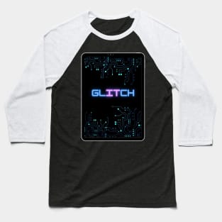 Glitch It - Cyberpunk (Slab) Baseball T-Shirt